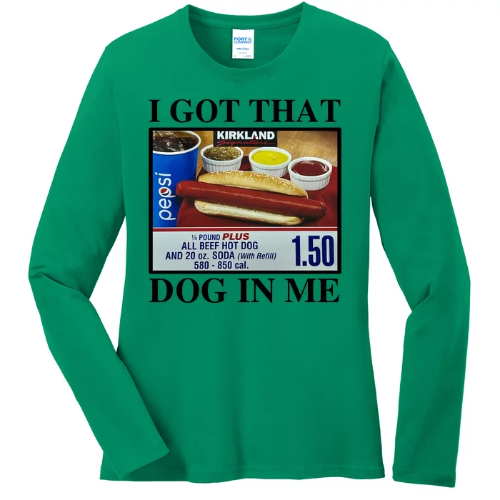 I Got That Dog In Me Ladies Long Sleeve Shirt