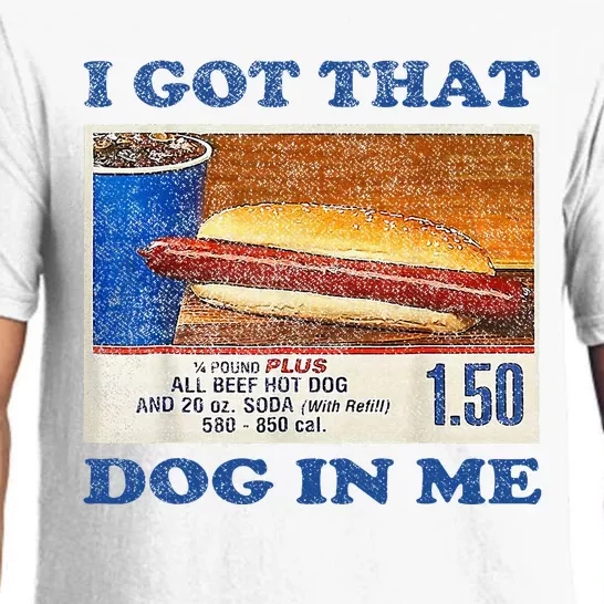 I Got That Dog In Me Funny Hot Dogs Combo Pajama Set