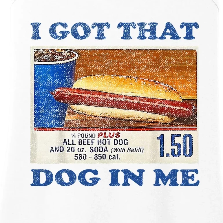 I Got That Dog In Me Funny Hot Dogs Combo Ladies Essential Tank