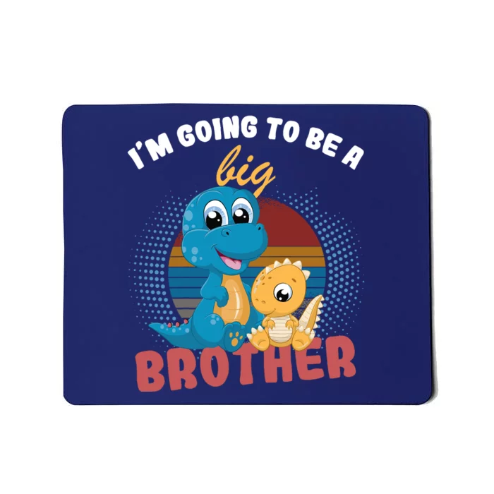 IM Going To Be A Big Brother 2024 Dinosaur Mousepad