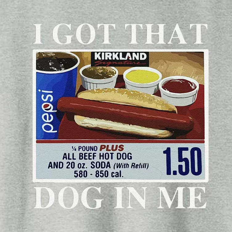 I Got That Dog In Me  Keep 150 Dank Meme Costco Hot Dog Combo Women's Crop Top Tee