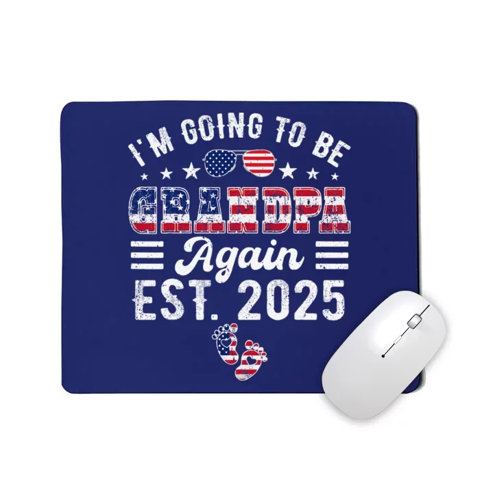 IM Going To Be Grandpa Again 2025 Pregnancy Announcement Mousepad