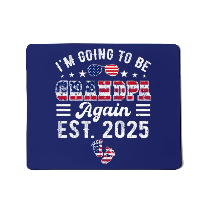 IM Going To Be Grandpa Again 2025 Pregnancy Announcement Mousepad