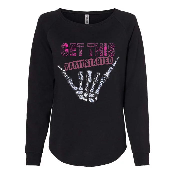 I Get This Party Started Skeleton Color Womens California Wash Sweatshirt