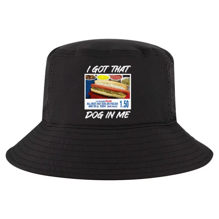 I Got That Dog In Me Funny Hot Dogs Cool Comfort Performance Bucket Hat