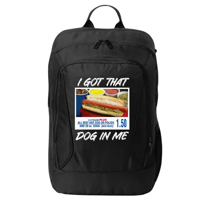 I Got That Dog In Me Funny Hot Dogs City Backpack