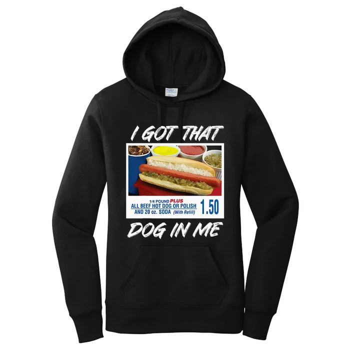 I Got That Dog In Me Funny Hot Dogs Women's Pullover Hoodie