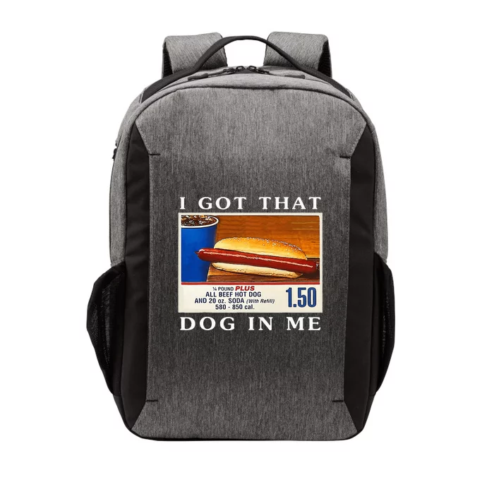 I Got That Dog In Me Funny Hot Dogs Combo Vector Backpack