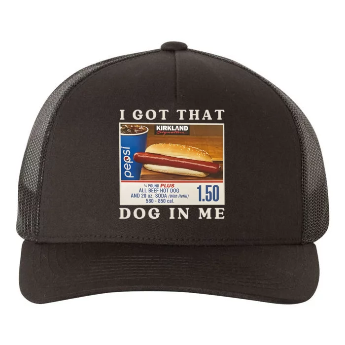 I Got That Dog In Me Yupoong Adult 5-Panel Trucker Hat