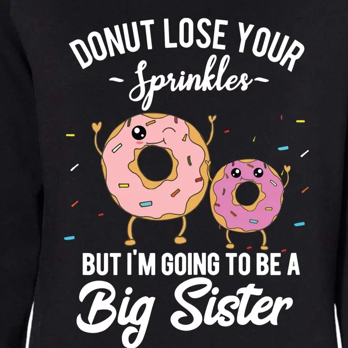 Im Going To Be A Big Sister Baby Announcement Donut Reveal Womens California Wash Sweatshirt