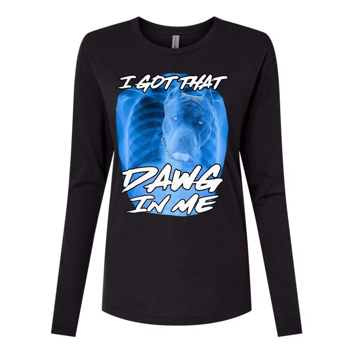 I Got That Dawg In Me Xray Pitbull Ironic Meme Viral Womens Cotton Relaxed Long Sleeve T-Shirt