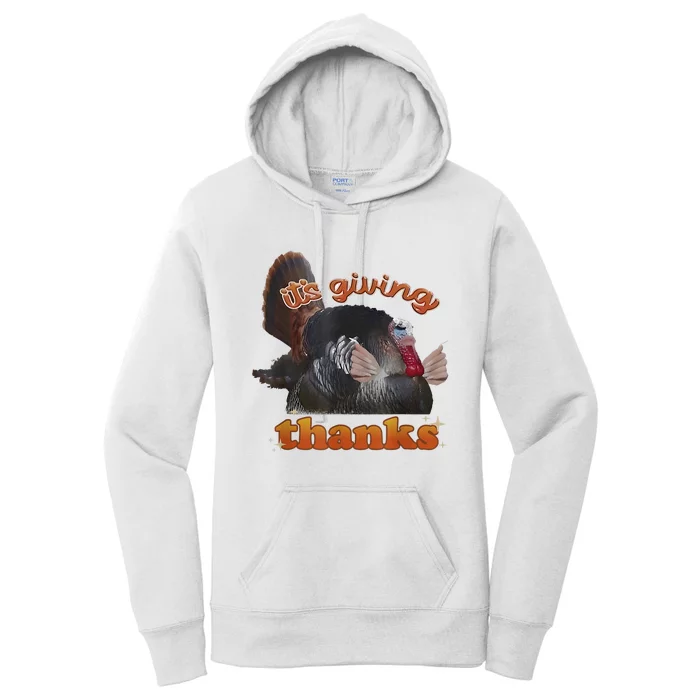 It’S Giving Thanks Turkey Thanksgiving Women's Pullover Hoodie