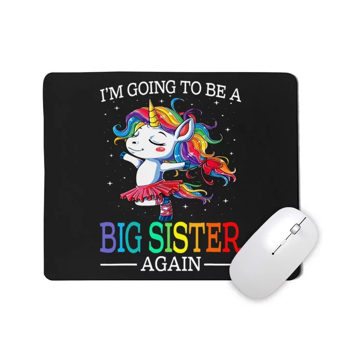 I'm Going To Be A Big Sister Again Unicorn Mousepad