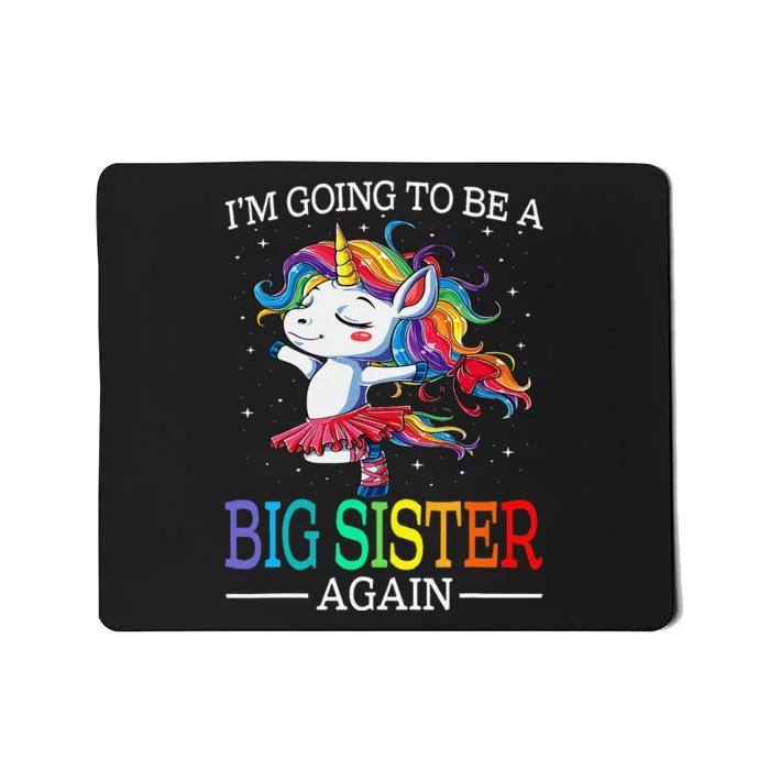 I'm Going To Be A Big Sister Again Unicorn Mousepad