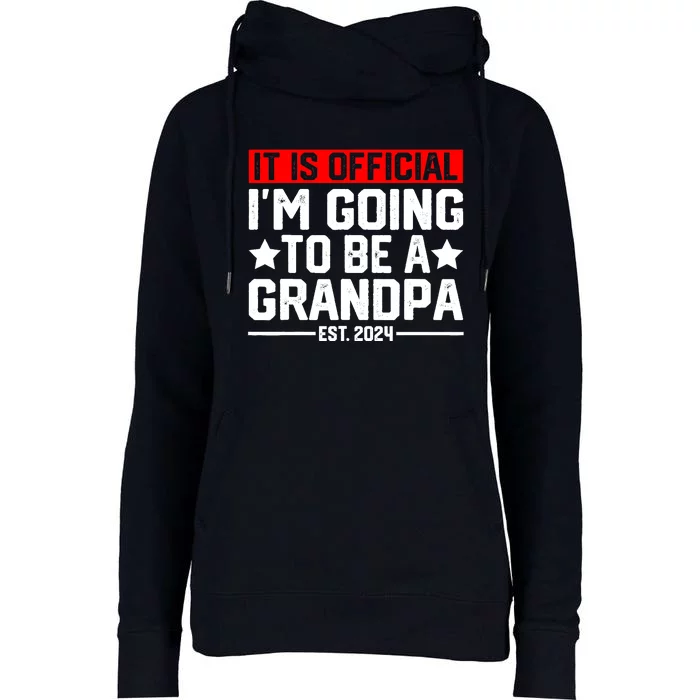 IM Going To Be A Grandpa 2024 New Grandpa Womens Funnel Neck Pullover Hood