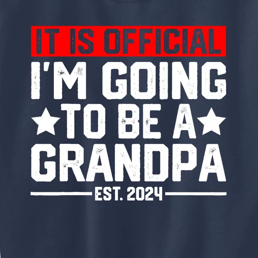 IM Going To Be A Grandpa 2024 New Grandpa Kids Sweatshirt