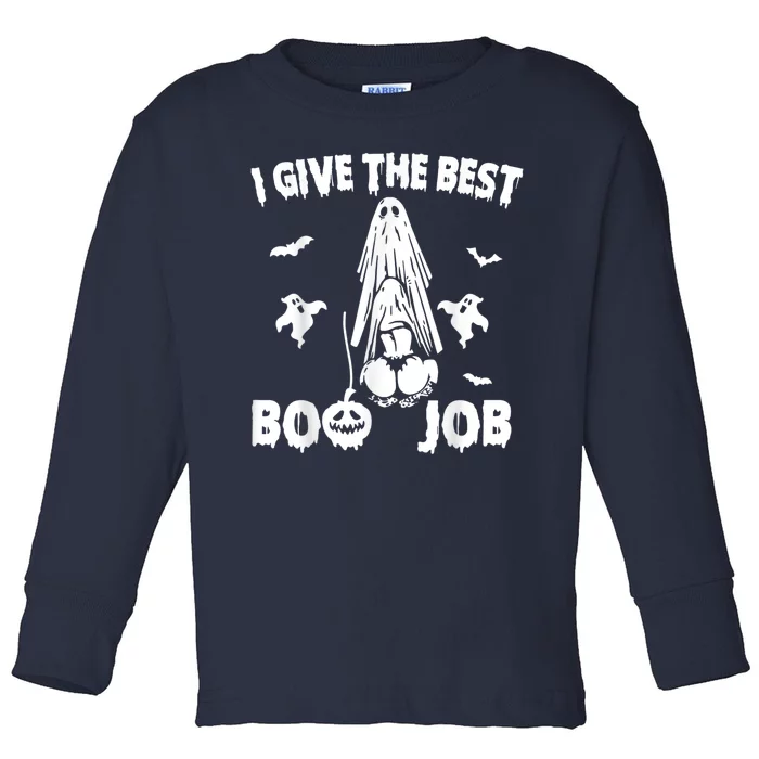 I Give The Best Boo Job Funny Toddler Long Sleeve Shirt