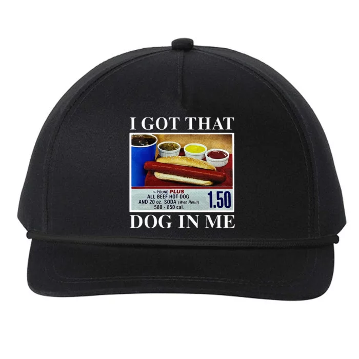 I Got That Dog In Me Funny Hot Dogs Combo Snapback Five-Panel Rope Hat