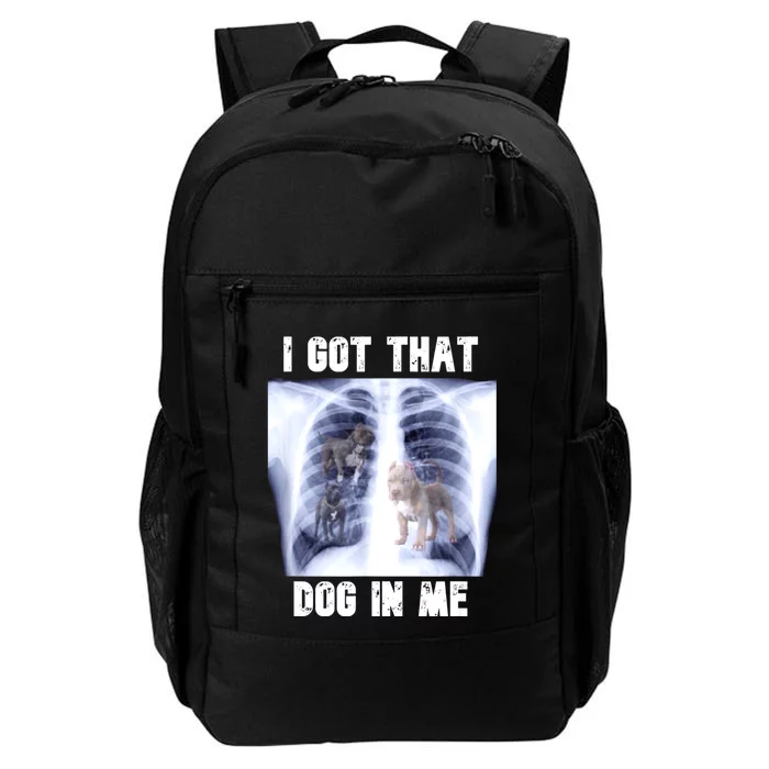 I Got That Dog In Me Xray Meme Daily Commute Backpack