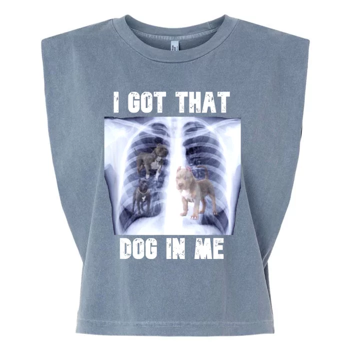 I Got That Dog In Me Xray Meme Garment-Dyed Women's Muscle Tee