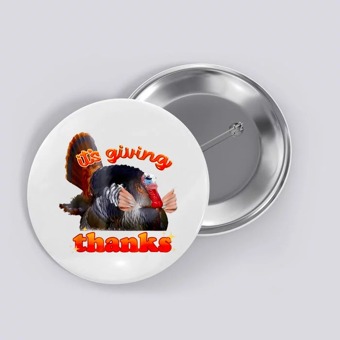 It’S Giving Thanks Turkey Thanksgiving Button