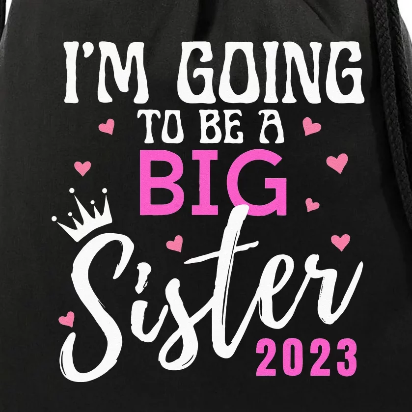 Im Going To Be A Big Sister Pregnancy Announcement Promoted Drawstring Bag