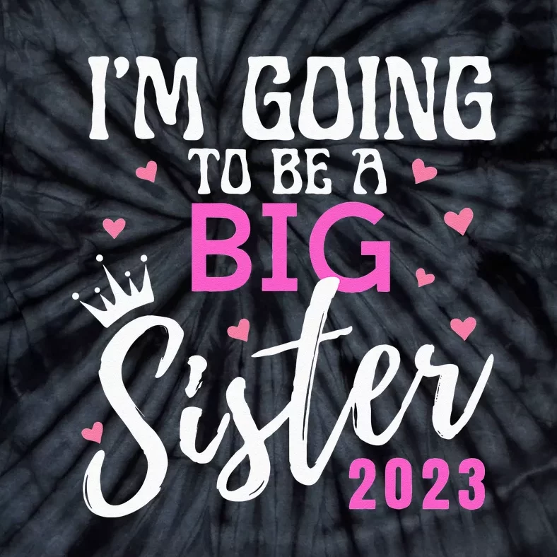 Im Going To Be A Big Sister Pregnancy Announcement Promoted Tie-Dye T-Shirt