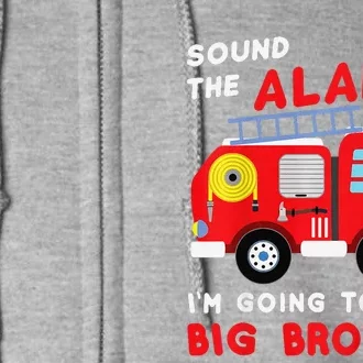 Im Going To Be A Big Brother Firetruck Baby Reveal Full Zip Hoodie