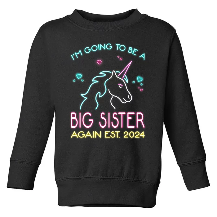 Im Going To Be A Big Sister Again Est 2024 Unicorn Toddler Sweatshirt