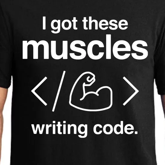 I Got These Muscles Writing Code Funny Computer Coder Pajama Set