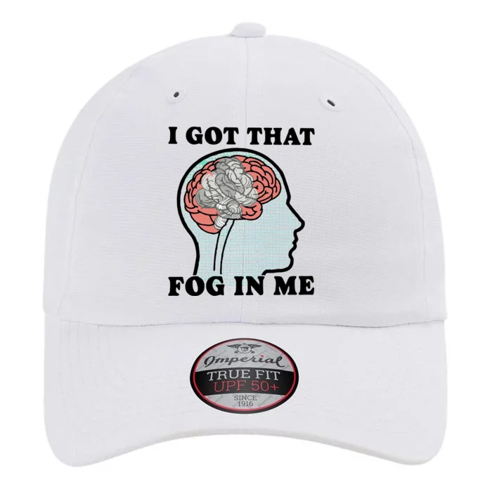 I Got That Fog In Me The Original Performance Cap