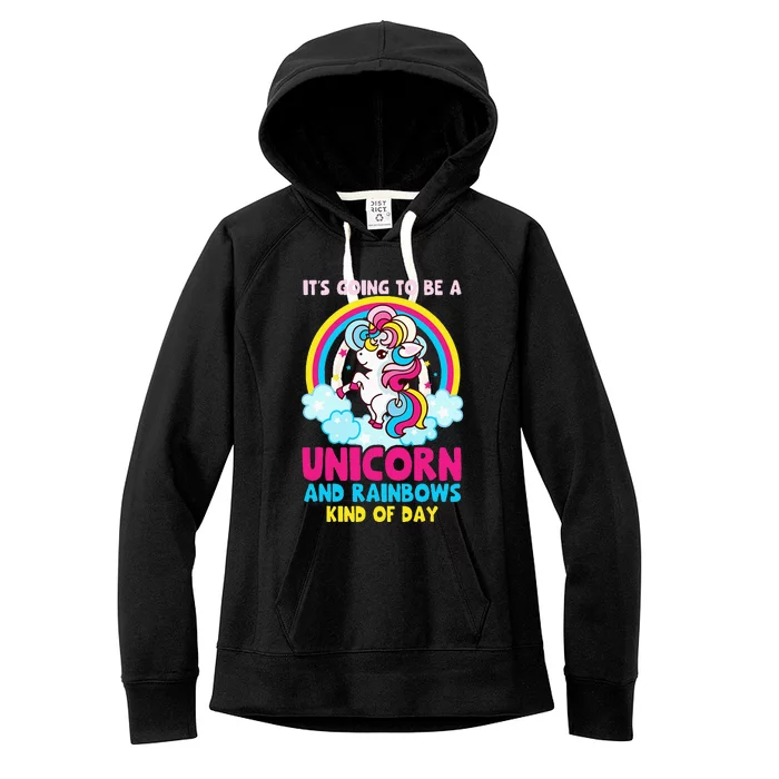 It's Going To Be A Unicorns And Rainbows Kind Of Day Women's Fleece Hoodie