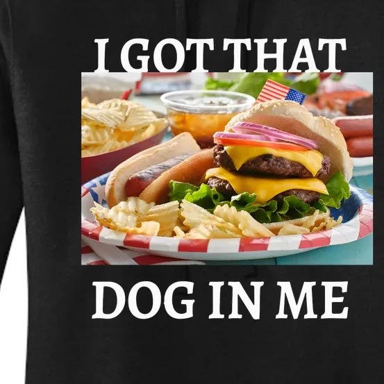 I Got That Dog In Me Keep 150 Dank Women's Pullover Hoodie