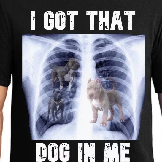 I Got That Dog In Me Xray Meme Pajama Set