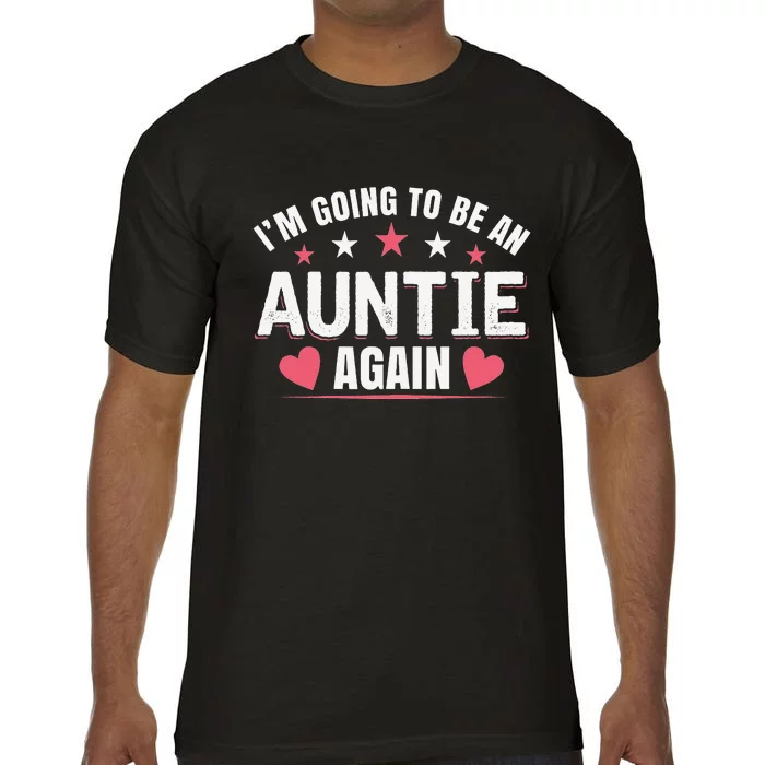 I'm Going To Be An Auntie Again gift for Auntie Comfort Colors T-Shirt