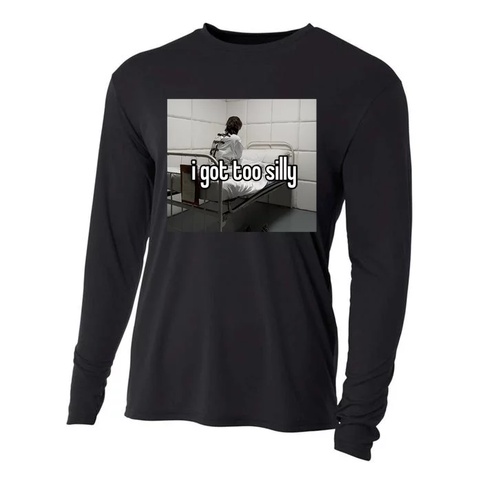 I Got Too Silly Cooling Performance Long Sleeve Crew