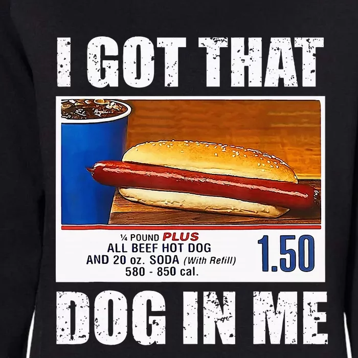 I Got That Dog In Me Funny Xray Meme Womens California Wash Sweatshirt