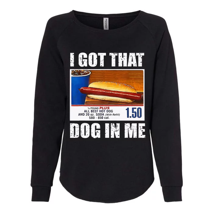 I Got That Dog In Me Funny Xray Meme Womens California Wash Sweatshirt