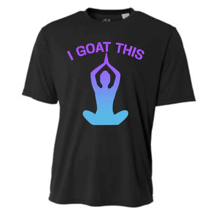 I Goat This Yoga Pose Meditation Balance Yogi Gift Cooling Performance Crew T-Shirt