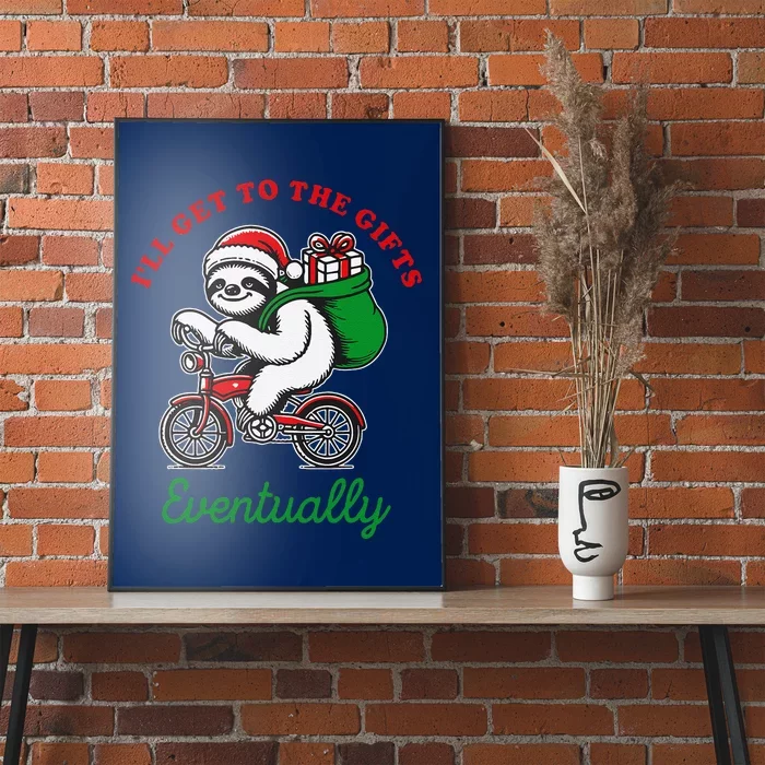 ILl Get To The Gifts Eventually Funny Christmas Animals Poster