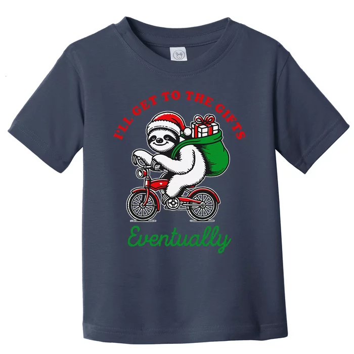 ILl Get To The Gifts Eventually Funny Christmas Animals Toddler T-Shirt