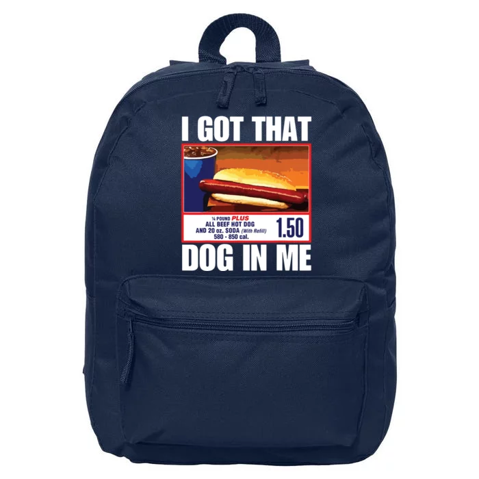 I Got That Dog In Me Funny Hotdogs 16 in Basic Backpack