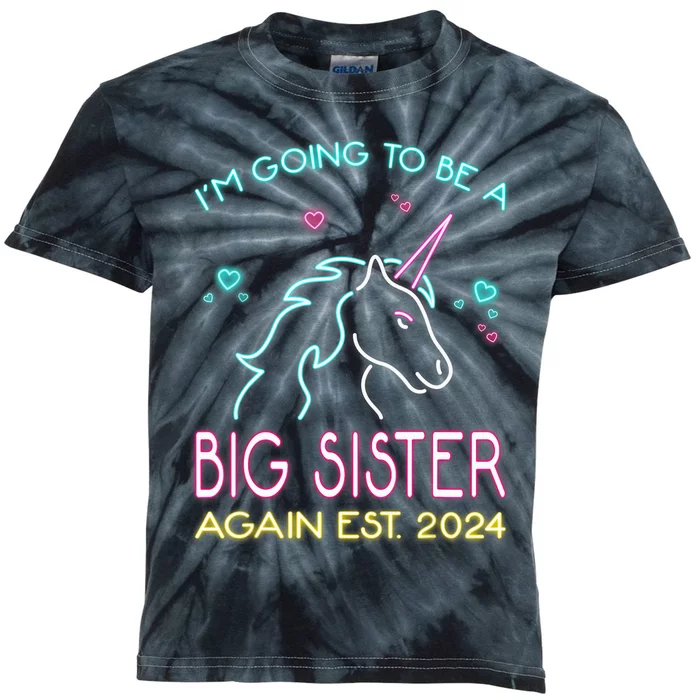 I'm Going To Be A Big Sister Again Est 2024 Unicorn Kids Tie-Dye T-Shirt