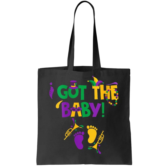 I Got The Baby Pregnancy Announcement Funny Mardi Gra Tote Bag