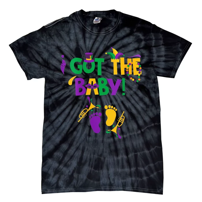 I Got The Baby Pregnancy Announcement Funny Mardi Gra Tie-Dye T-Shirt