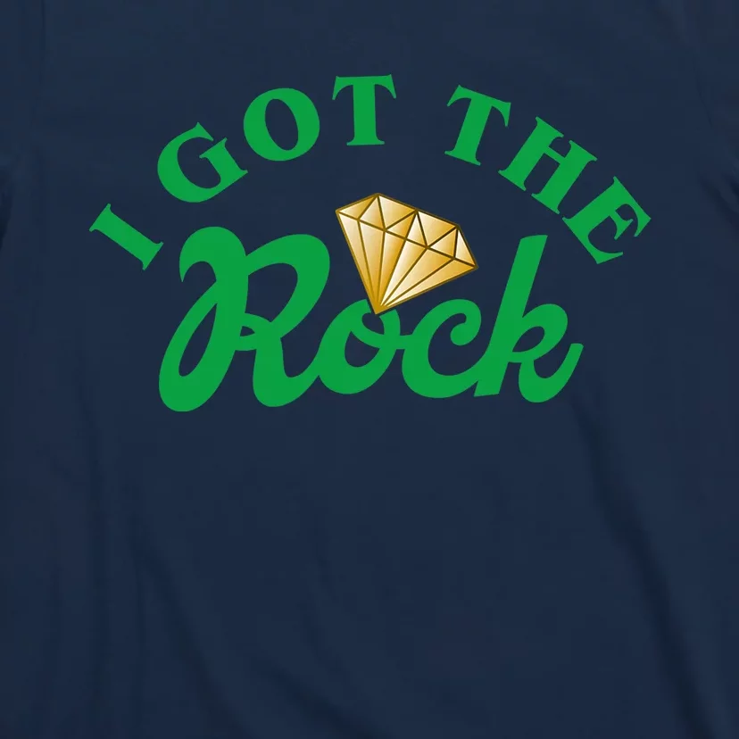 I Got The Rock Bachelorette Party Funny St Patricks Day T-Shirt