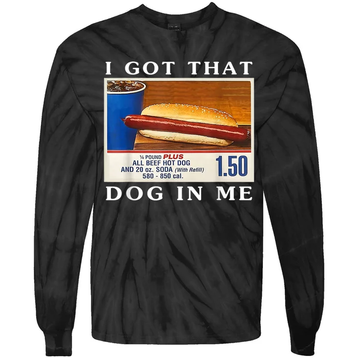 I Got That Hot Dog In Me Tie-Dye Long Sleeve Shirt