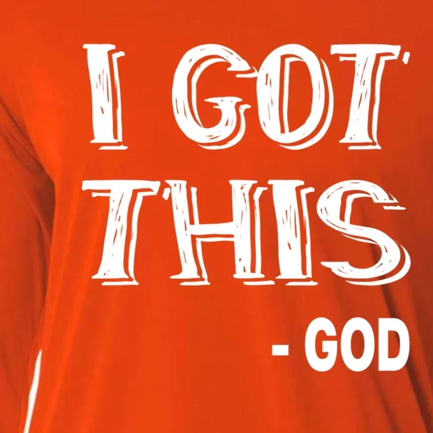 I Got This Gift God Gift Cute And Stylish Christian Faith Gift Cooling Performance Long Sleeve Crew