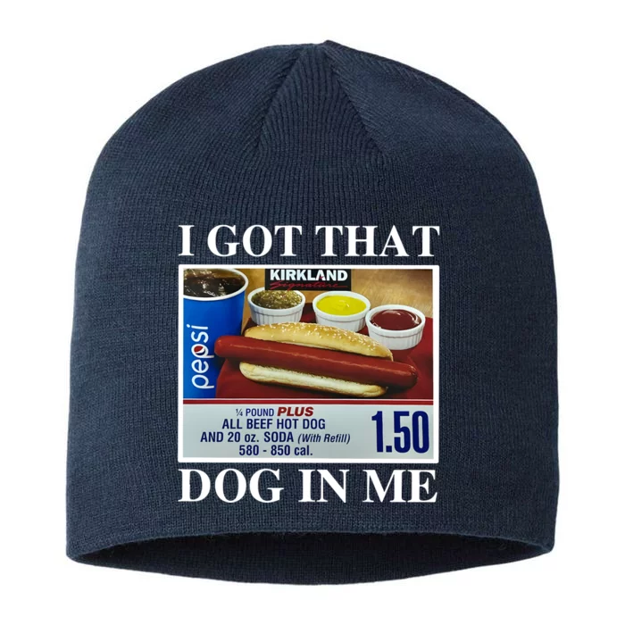 I Got That Dog In Me Keep 150 8 1/2in Sustainable Knit Beanie