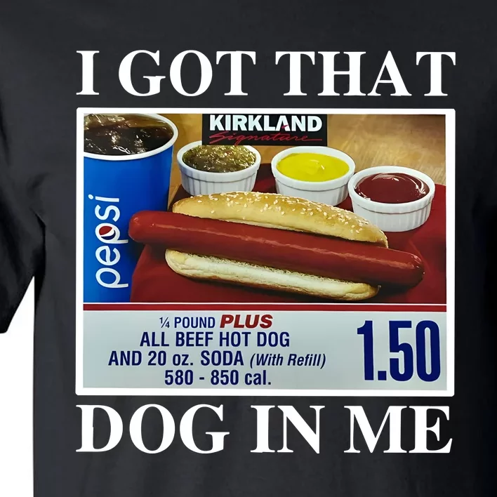 I Got That Dog In Me Keep 150 Dank Tall T-Shirt